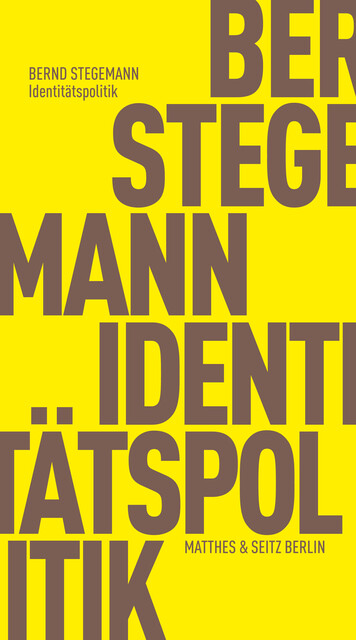 Identitätspolitik, Bernd Stegemann