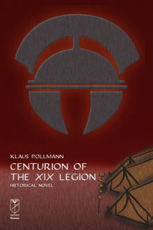 Centurion of the XIX Legion, Klaus Pollmann