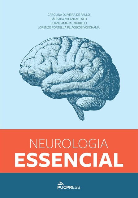Neurologia Essencial, Bárbara Milani Artner, Carolina Oliveira de Paulo, Eliane Amaral Ghirelli, Lorenzo Portella Pliacekos Yokohama