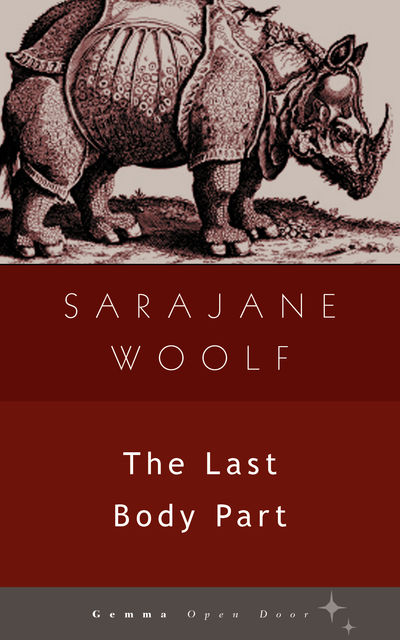 The Last Body Part, Sarajane Woolf