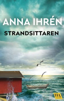 Strandsittaren (Morden på Smögen #1), Anna Ihrén