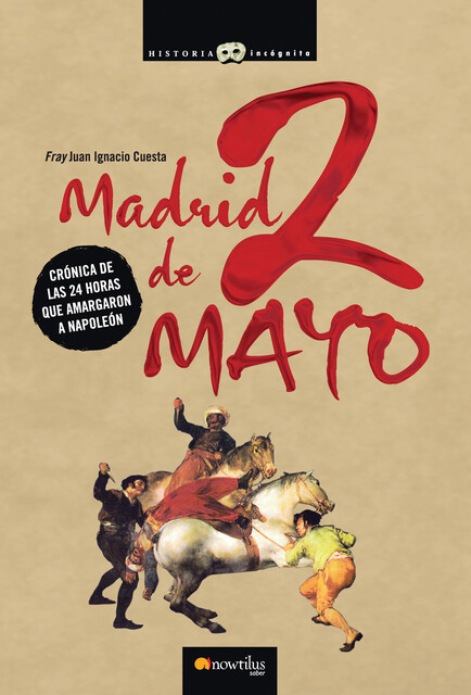 Madrid, 2 de mayo, Juan Ignacio Cuesta Millán
