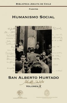 Humanismo Social, Alberto Hurtado