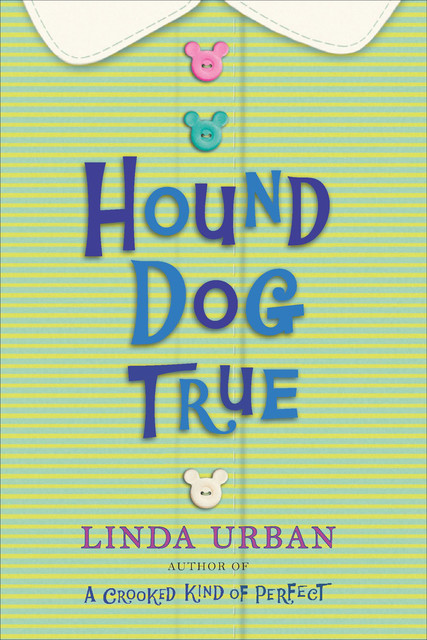 Hound Dog True, Linda Urban
