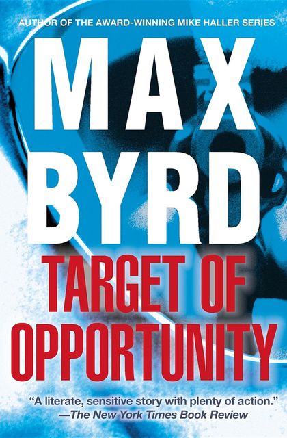 Target of Opportunity, Max Byrd