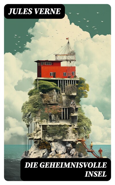 Die geheimnisvolle Insel, Jules Verne