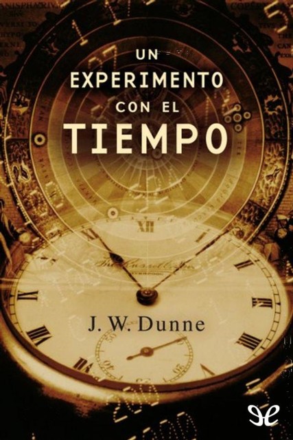 Un experimento con el tiempo, J.W. Dunne