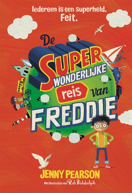 De superwonderlijke reis van Freddie, Jenny Pearson