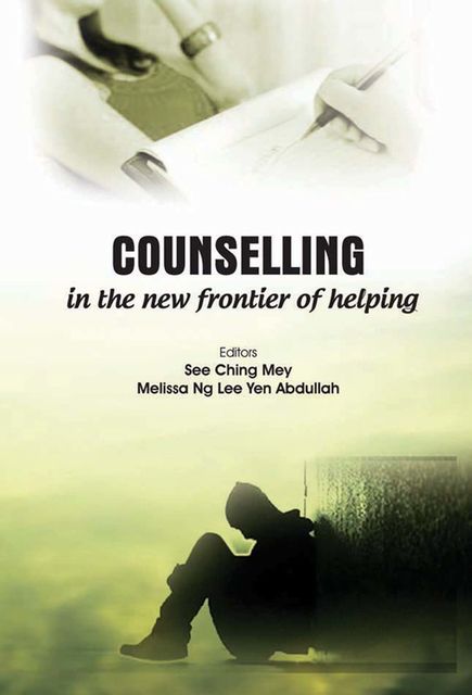 Counselling in the New Frontier of Helping, Melissa Ng Lee Yen Abdullah