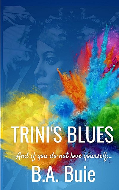 Trini's Blues, B.A. Buie