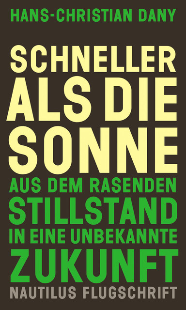 Schneller als die Sonne, Hans-Christian Dany