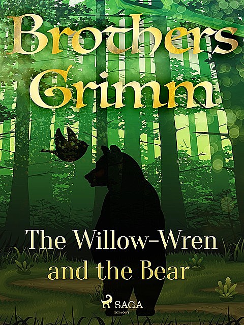 The Willow-Wren and the Bear, Brothers Grimm