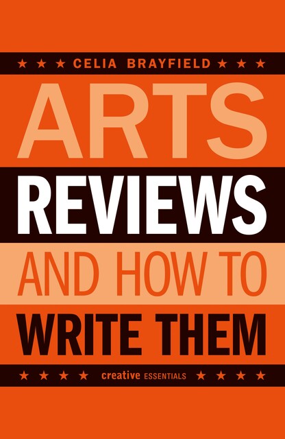 Arts Reviews, Celia Brayfield