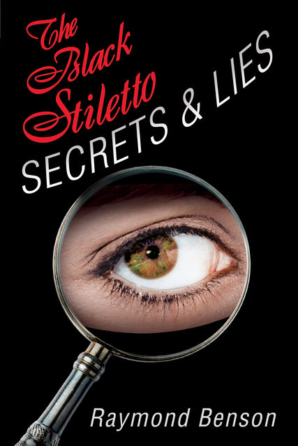 The Black Stiletto: Secrets & Lies, Raymond Benson