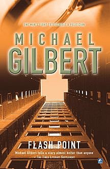 Flashpoint, Michael Gilbert