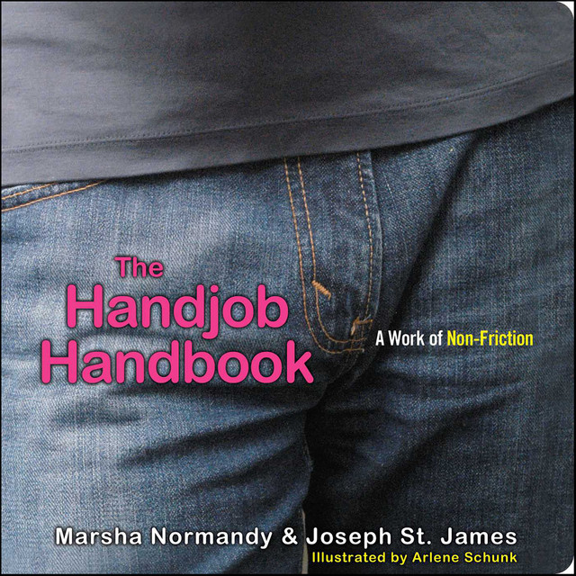 The Handjob Handbook, James Joseph, Marsha Normandy