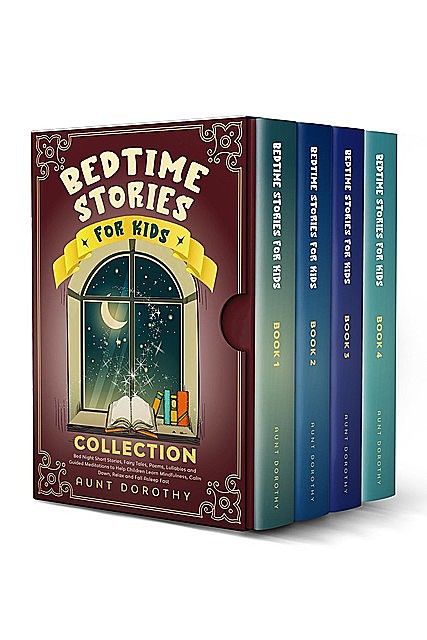 BEDTIME STORIES FOR KIDS COLLECTION, Aunt Dorothy