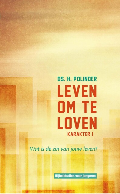 Leven om te loven, H. Polinder