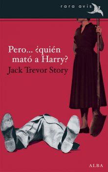 Pero... ¿quién mató a Harry?, Jack Trevor Story