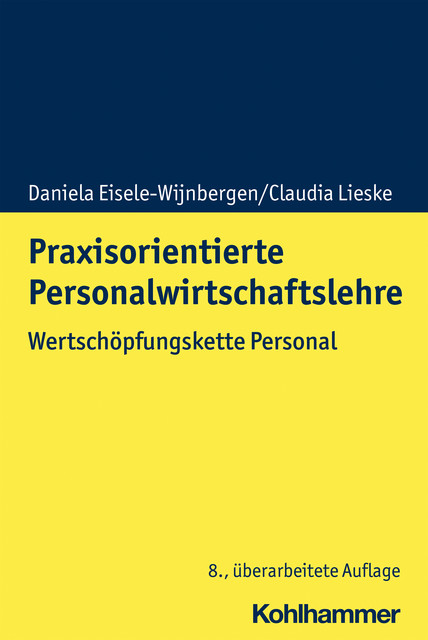 Praxisorientierte Personalwirtschaftslehre, Claudia Lieske, Daniela Eisele-Wijnbergen