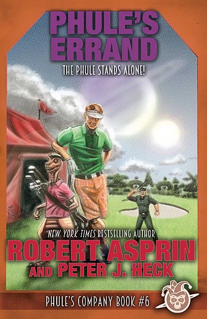 Phule's Errand, Robert Asprin, Peter J.Heck