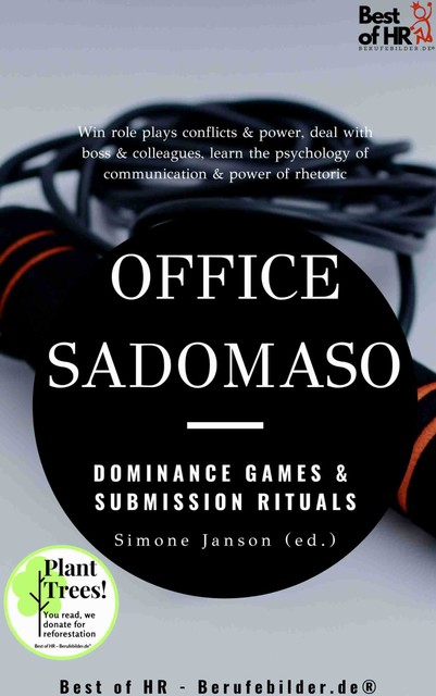 Office SadoMaso – Dominance Games & Submission Rituals, Simone Janson