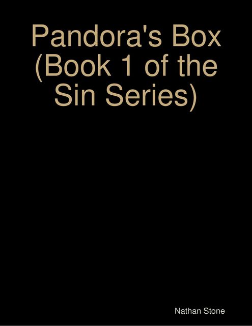 Pandora's Box (Book 1 of the Sin Series), Nathan Stone