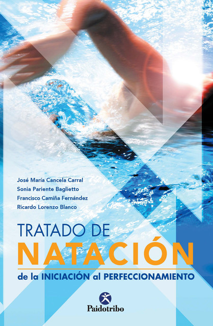 Tratado de natación, Francisco Camiña Fernández, Ricardo Lorenzo Blanco, Sonia Pariente Baglietto, Jose María Cancela Carral