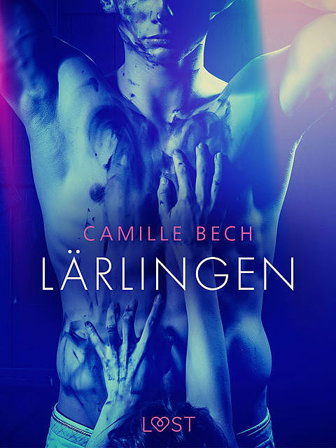 Lärlingen – erotisk novell, Camille Bech