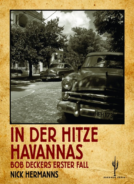 In der Hitze Havannas, Nick Hermanns