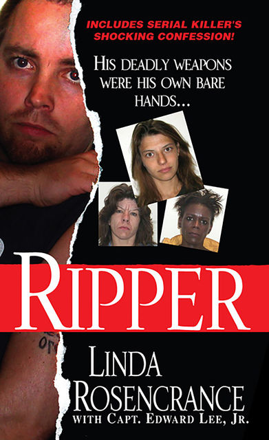 Ripper, Edward Lee Jr, Linda Rosencrance