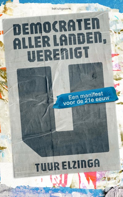 Democraten aller landen, verenigt u, Tuur Elzinga