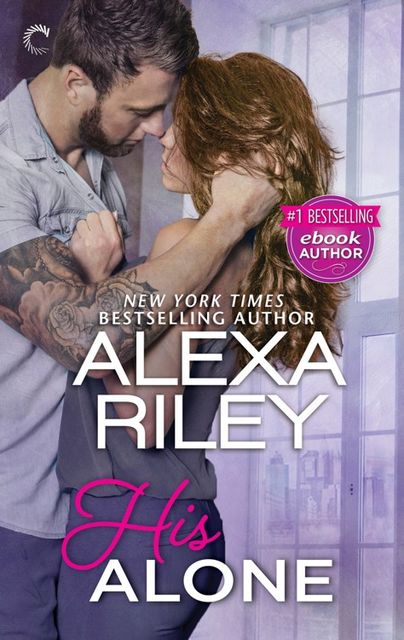 His Alone, Alexa Riley