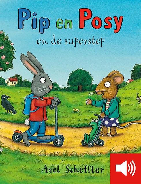 Pip en Posy en de superstep, Axel Scheffler