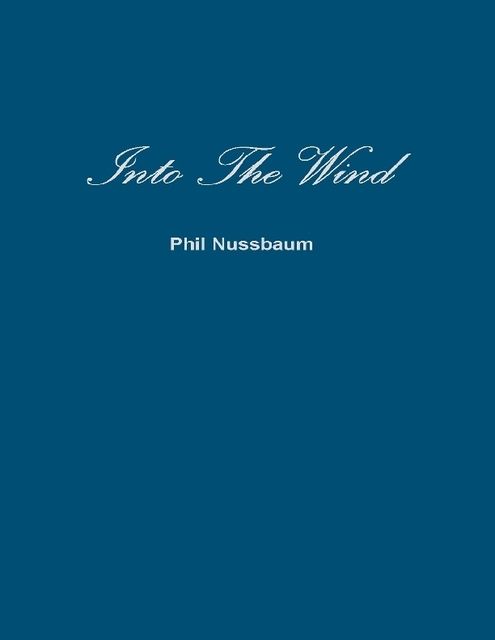 Into the Wind, Phil Nussbaum