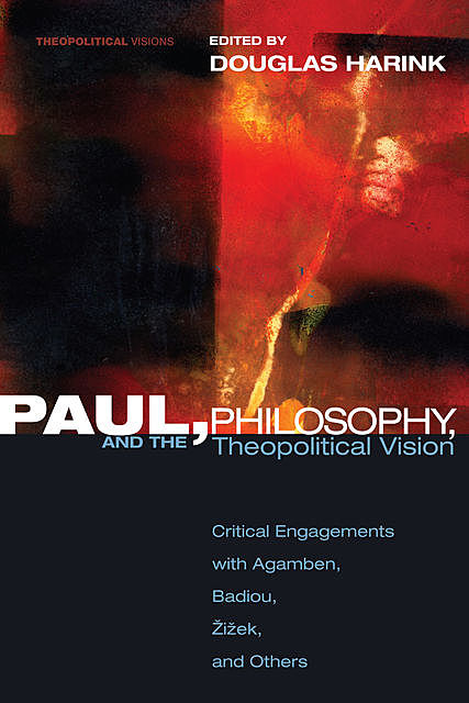Paul, Philosophy, and the Theopolitical Vision, Douglas Harink