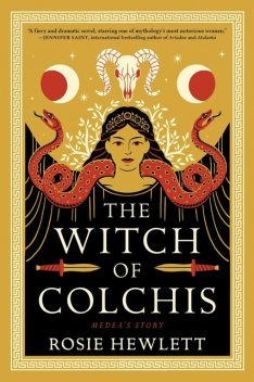 The Witch of Colchis, Rosie Hewlett