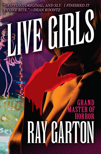 Live Girls, Ray Garton