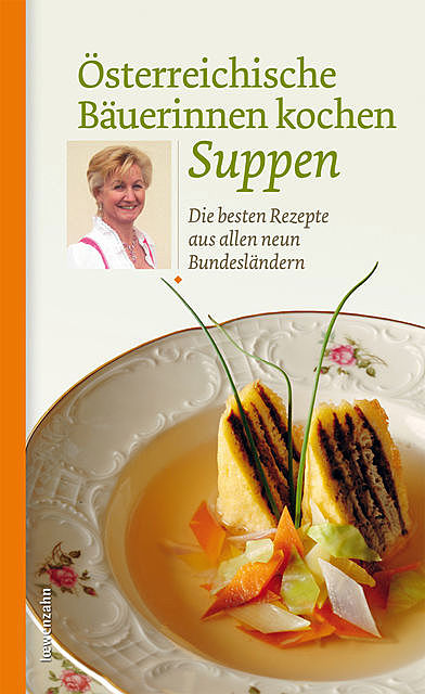 Österreichische Bäuerinnen kochen Suppen, Österreichische Bäuerinnen