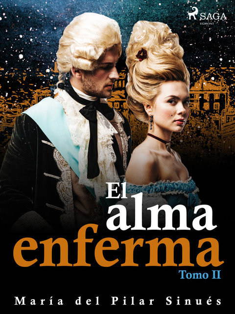 El alma enferma. Tomo II, María del Pilar Sinués