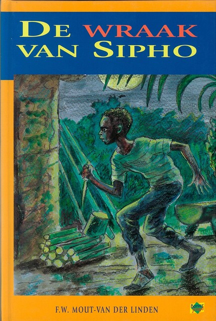 De wraak van Sipho, Frieda Mout- v.d. Linden