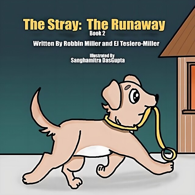 The Stray, Robbin Miller, EJ Tesiero-Miller