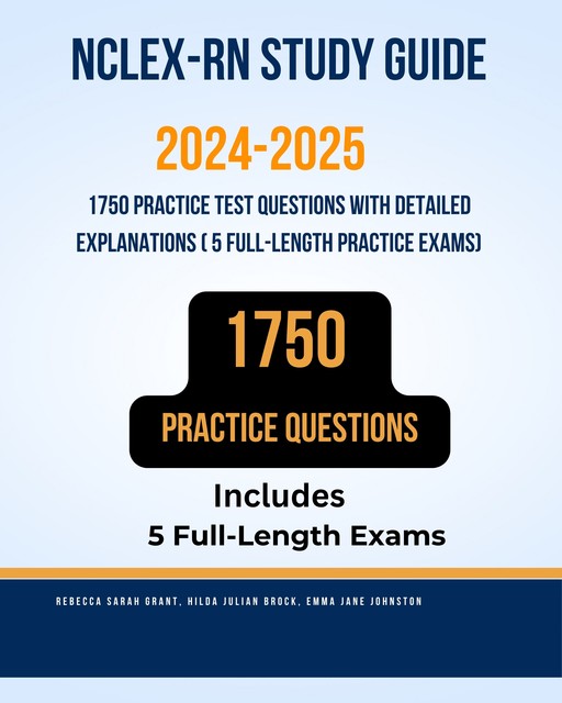 NCLEX-RN Study Guide 2024–2025, Hilda Julian Brock Brock, Rebecca Sarah Grant