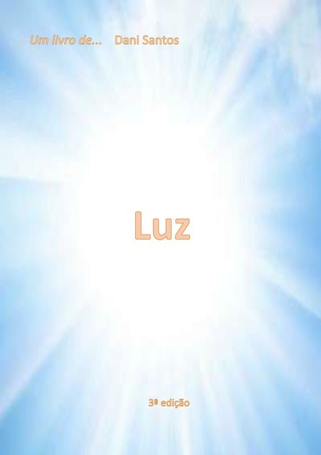 Luz, Dani Santos