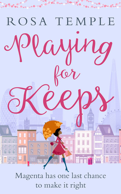 Playing for Keeps, Rosa Temple