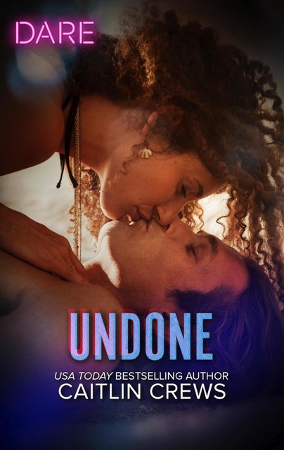 Undone, Caitlin Crews