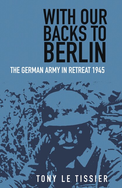 With Our Backs to Berlin, Tony Le Tissier