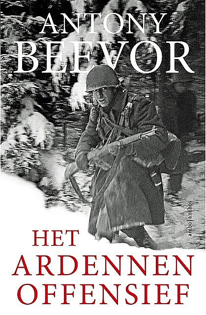 Het Ardennenoffensief, Antony Beevor