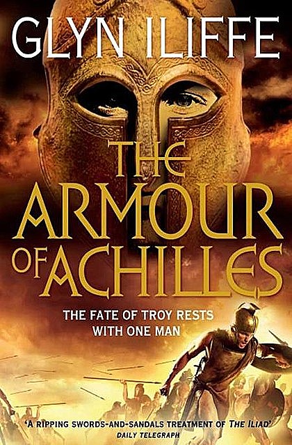 The Armour of Achilles, Glyn Iliffe