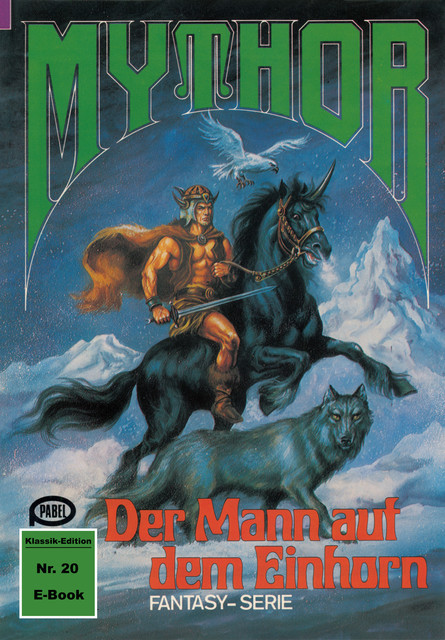 Mythor 20: Der Mann auf dem Einhorn, Hans Kneifel